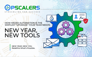 New Year, New Tools: How Micro-Automation is the Simplest ‘Upgrade’ Your Team Needs